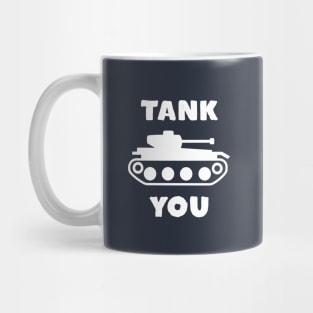 Tank You Funny Army Pun T-Shirt Mug